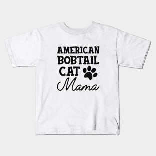 American Bobtail Cat Mama Kids T-Shirt